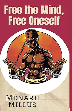 free the mind free oneself 1st edition menard millus 9693692802, 978-9693692808