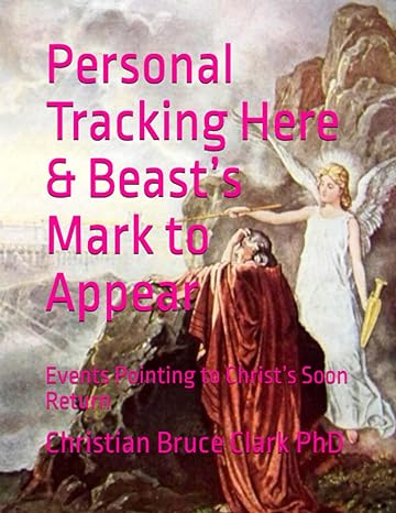 personal tracking here and beast s mark to appear events pointing to christ s soon return 1st edition