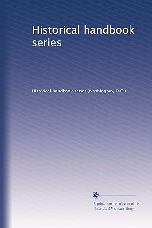 historical handbook series 1st edition . historical handbook series b002ved1x6