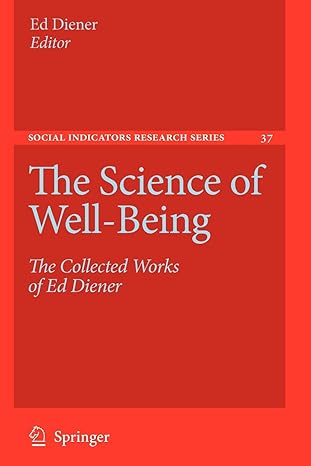 the science of well being the collected works of ed diener 2009 edition ed diener 9048123496, 978-9048123490
