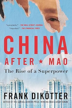 china after mao the rise of a superpower 1st edition frank dikotter 1639732853, 978-1639732852