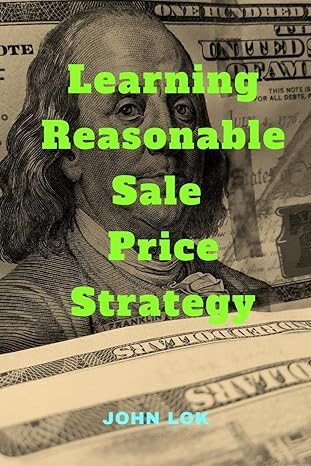 learning reasonable sale price strategy 1st edition john lok 979-8888699386