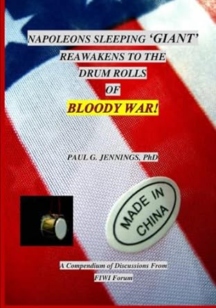 napoleon s sleeping giant reawakens to the drum rolls of bloody war 1st edition dr. paul george jennings phd