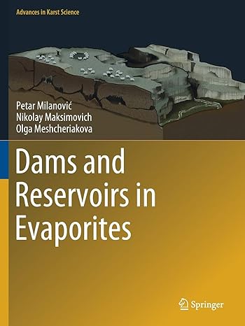 dams and reservoirs in evaporites 1st edition petar milanovic ,nikolay maksimovich ,olga meshcheriakova