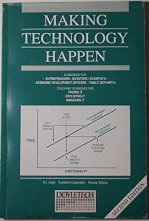 making technology happen 1st edition denzil j. doyle b003oaia4g