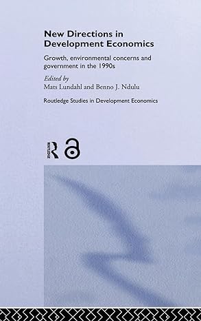 new directions in development economics growth environmental concerns and government in the 1990s 1st edition