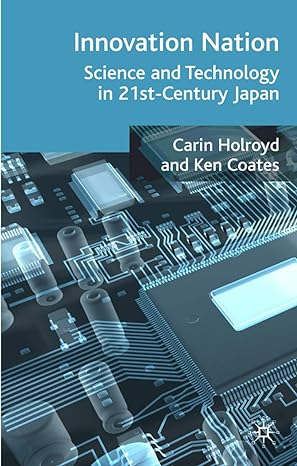 innovation nation science and technology in 21st century japan 1st edition c holroyd ,k coates 1403987548,