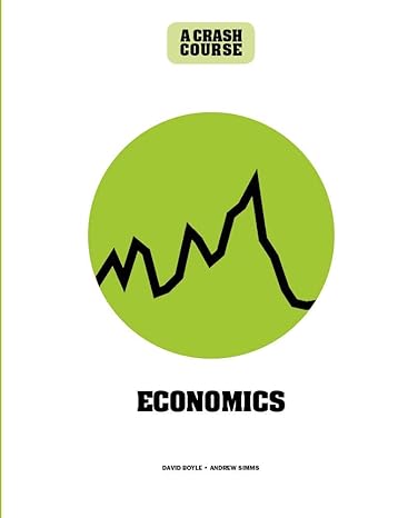 economics a crash course become an instant expert 1st edition david boyle ,andrew simms 1782408614,