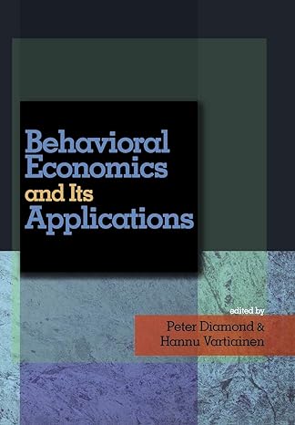 behavioral economics and its applications 1st edition peter diamond ,hannu vartiainen 0691122849,
