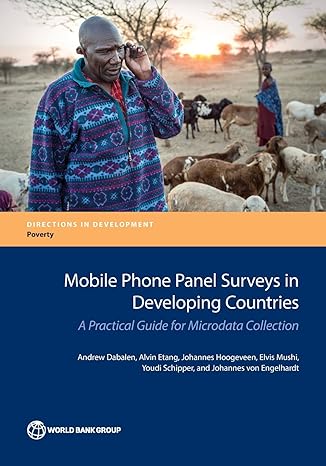 mobile phone panel surveys in developing countries a practical guide for microdata collection 1st edition