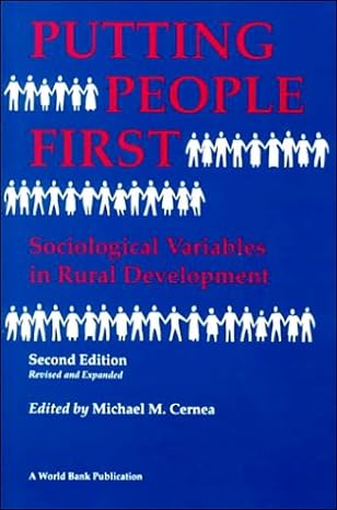 putting people first sociological variables in rural development 2nd edition michael m cernea 0195208277,