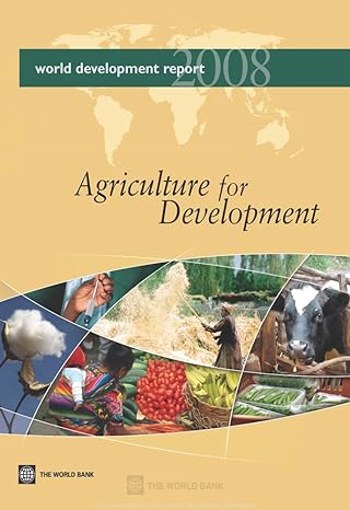 world development report 2008 agriculture for development 2008th edition world bank 0821368079, 978-0821368077