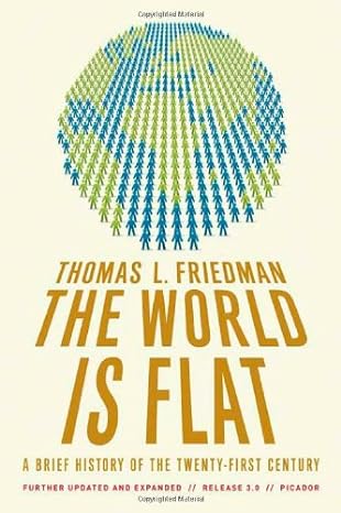 the world is flat 3 0 a brief history of the twenty first century revised and updated edition thomas l