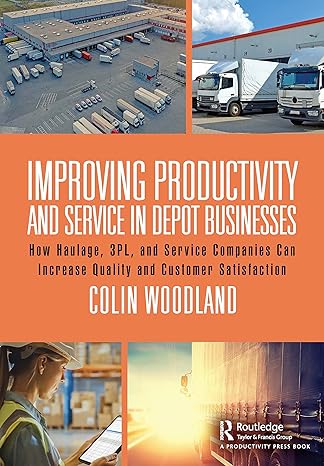 improving productivity and service in depot businesses 1st edition colin woodland 1032347813, 978-1032347813