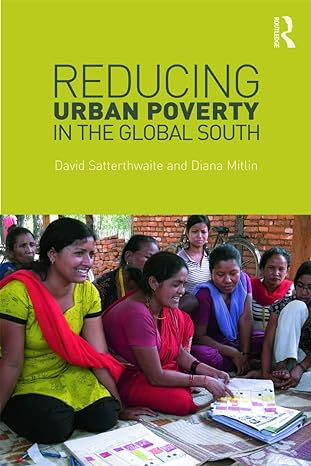reducing urban poverty in the global south 1st edition david satterthwaite 0415624649, 978-0415624640