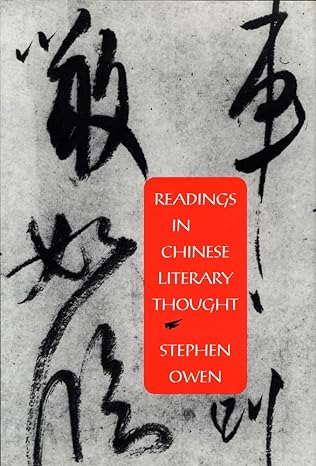 readings in chinese literary thought 1st edition stephen owen 0674749219, 978-0674749214