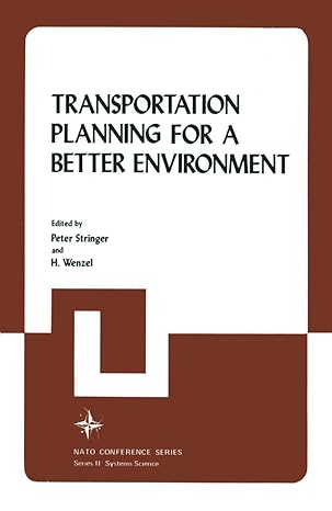 transportation planning for a better environment 1st edition peter stringer 1461588634, 978-1461588634