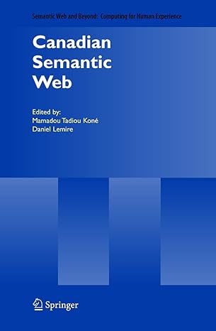 canadian semantic web 1st edition mamadou tadiou kone ,daniel lemire 1441940049, 978-1441940049