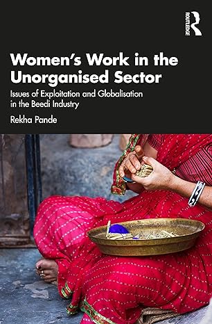 womens work in the unorganised sector 1st edition rekha pande 1032330562, 978-1032330563