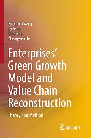 enterprises green growth model and value chain reconstruction theory and method 1st edition nengmin wang ,qi