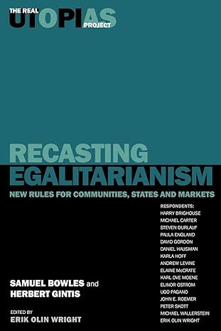 recasting egalitarianism new rules for communities states and markets 1st edition samuel bowles ,harry