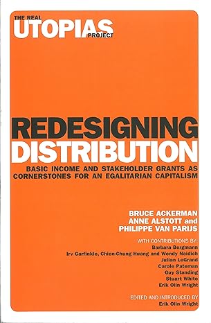 redesigning distribution basic income and stakeholder grants as cornerstones for an egalitarian capitalism