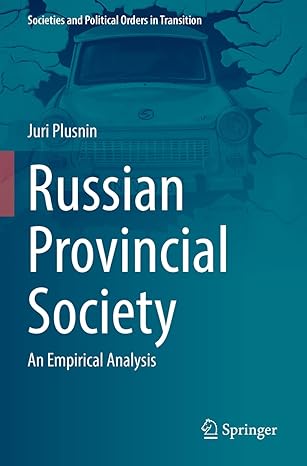 russian provincial society an empirical analysis 1st edition juri plusnin 3030978311, 978-3030978310
