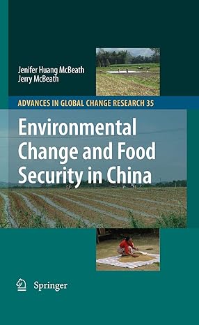 environmental change and food security in china 2010th edition jenifer huang mcbeath ,jerry mcbeath