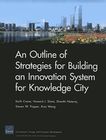 an outline of strategies for building an innovation system for knowledge city 1st edition keith crane ,howard