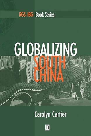 globalizing south china 1st edition carolyn cartier 1557868883, 978-1557868886