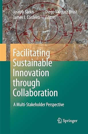 facilitating sustainable innovation through collaboration a multi stakeholder perspective 2010th edition