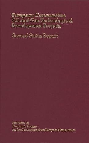 european communities oil and gas technological development projects second status report 1st edition e