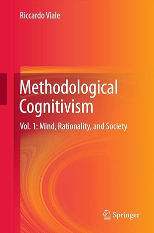 methodological cognitivism vol 1 mind rationality and society 2012th edition riccardo viale 3642437664,
