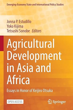 agricultural development in asia and africa essays in honor of keijiro otsuka 1st edition jonna p estudillo