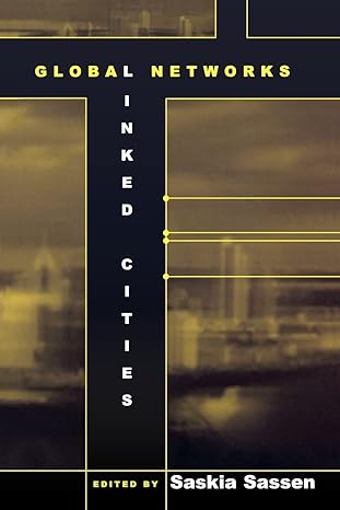 global networks linked cities 1st edition saskia sassen 0415931630, 978-0415931632