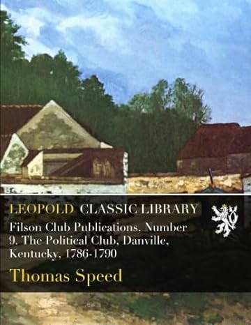 filson club publications number 9 the political club danville kentucky 1786 1790 1st edition thomas speed