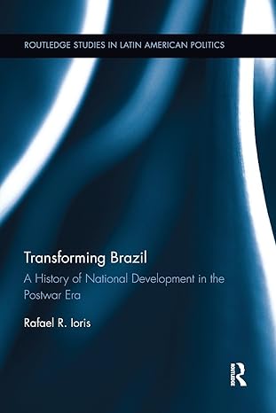 transforming brazil 1st edition rafael r ioris 1138651508, 978-1138651500