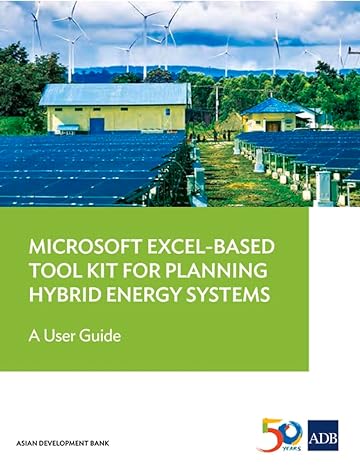 microsoft excel based tool kit for planning hybrid energy systems a user guide 1st edition asian development