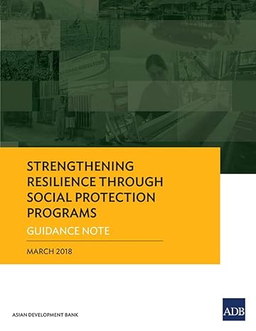 strengthening resilience through social protection programs guidance note 1st edition asian development bank