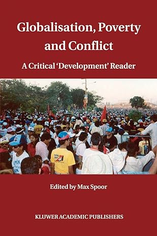 globalisation poverty and conflict a critical development reader 2004th edition max spoor 9048167337,
