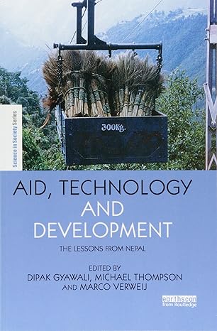 aid technology and development 1st edition michael thompson ,marco verweij ,dipak gyawali 1138612561,