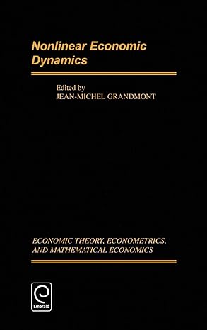 nonlinear economic dynamics 1st edition jean michel grandmont 0122951409, 978-0122951404