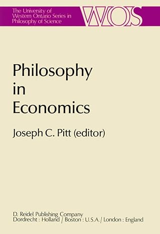 philosophy in economics papers deriving from and related to a workshop on testability and explanation in