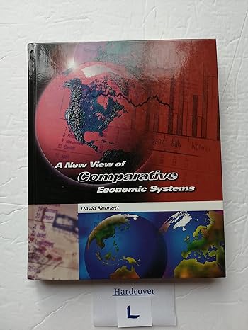a new view of comparative economics 1st edition david a kennett 0030189594, 978-0030189593