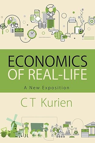 economics of real life a new exposition none edition c t kurien 9332704430, 978-9332704435