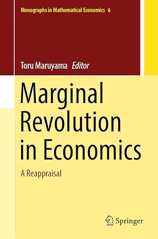 marginal revolution in economics a reappraisal 1st edition toru maruyama 9819943418, 978-9819943418