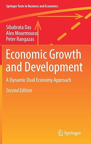 economic growth and development a dynamic dual economy approach 2nd edition sibabrata das ,alex mourmouras