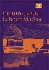 culture and the labour market 1st edition siobhan austen 1843763176, 978-1843763178