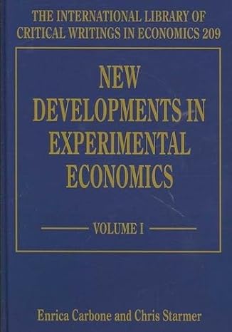 new developments in experimental economics 1st edition enrica carbone ,chris starmer 1845425219,