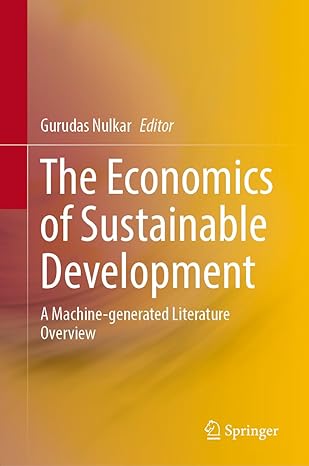 the economics of sustainable development a machine generated literature overview 2024th edition gurudas